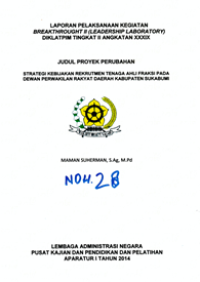 Strategi Kebijakan Rekrutmen Tenaga Ahli Fraksi Pada Dewan Perwakilan Rakyat Daerah (DPRD) Kabupaten Sukabumi