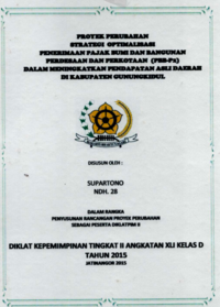 Strategi Optimalisasi Penerimaan Pajak Bumi Dan Bangunan Perdesaan Dan Perkotaan (PBB-P2) Dalam Meningkatkan Pendapatan Asli Daerah Di Kabupaten Gunungkidul (Dinas Pendapatan Daerah)