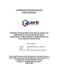 Optimalisasi Sistem Task Management Di Direktorat Standardisasi Obat, Narkotika, Psikotropika, Prekursor Dan Zat Adiktif Badan POM (BPOM)