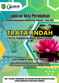 TRATAI INDAH; Strategi Peningkatan Indeks Inovasi Daerah (Badan Perencanaan Pembangunan Daerah - Bappeda Kota Singkawang) (TERBAIK)