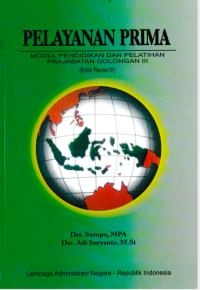 Pelayanan Prima; Modul Pendidikan dan Pelatihan Prajab Golongan III