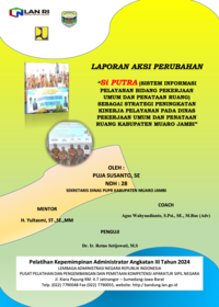 SI PUTRA (Sistem Informasi Pelayanan Bidang Pekerjaan Umum Dan Penataan Ruang) Sebagai Strategi Peningkatan Kinerja Pelayanan Pada Dinas Pekerjaan Umum Dan Penataan Ruang Kabupaten Muaro Jambi