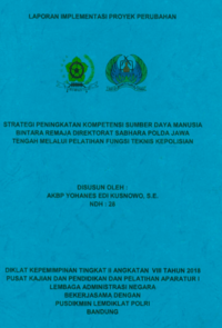 Strategi Peningkatan Kompetensi Sumber Daya Manusia Bintara Remaja Direktorat Sabhara Polda Jawa Tengah Melalui Pelatihan Fungsi Teknis Kepolisian (Wadir Sabhara Polda Jawa Tengah Kepolisian Negara Republik Indonesia)