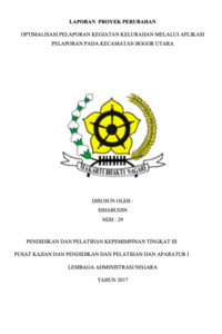 Optimalisasi Pelaporan Kegiatan Kelurahan Melalui Aplikasi Pelaporan Pada Kecamatan Bogor Utama