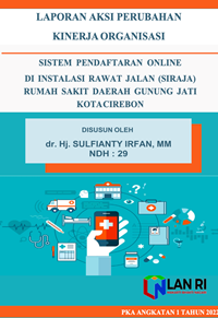 Sistem Pendaftaran Online Di Instalasi Rawat Jalan (SIRAJA) Pada RSD Gunung Jati Kota Cirebon (Dinas Kesehatan)