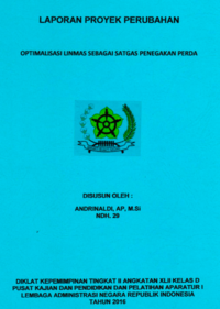 Optimalisasi Linmas Sebagai Satgas Penegakan Perda (Satpol PP - Satuan Polisi Pamong Praja)