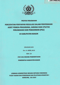 Percepatan Penyiapan Regulasi Dalam Penyerahan Asset Pemda- Prasarana Sarana Dan Utilitas Perumahan Dan Pemukiman (PSU) Kabupaten Bogor (Staf Ahli Bidang Pemerintahan)