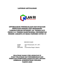 Optimalisasi Pengelolaan Dan Evaluasi Penataan Sarana Dan Prasarana Laboratorium Internet Of Things (IoT) Prodi D-3 Teknik Elektronika Universitas Negeri Jakarta Di Masa Pandemi Covid-19