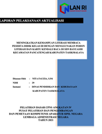 Meningkatkan Kemampuan Literasi Membaca Peserta Didik Kelas III Dengan Menggunakan Pohon Literasi Dan Kartu Kendali Baca Di SDN Bayuasih Kecamatan Pancatengah Kabupaten Tasikmalaya