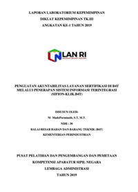 Penguatan Akuntabilitas Layanan Sertifikasi Di B4T Melalui Penerapan Sistem Informasi Terintegrasi (SIFION-KLIK.B4T) (Balai Besar Bahan dan Barang Teknik Kementerian Perindustrian)