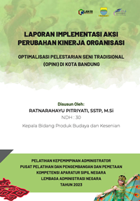 Optimalisasi Pelestarian Seni Tradisional (OPINI) di Kota Bandung (Dinas Kebudayaan dan Pariwisata)