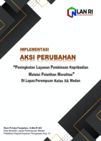 Peningkatan Layanan Pembinaan Kepribadian melalui Pelatihan Moralitas di Lembaga Pemasyarakatan Perempuan Kelas IIA Medan Kantor Wilayah Sumatera Utara Kementerian Hukum dan Hak Asasi Manusia