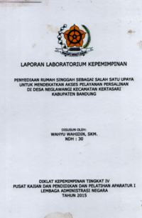 Penyediaan Rumah Singgah Sebagai Salah Satu Upaya Untuk Mendekatkan Akses Pelayanan Persalinan Di Desa Neglawangi Kecamatan Kertasari Kabupaten Bandung (Dinas Kesehatan)