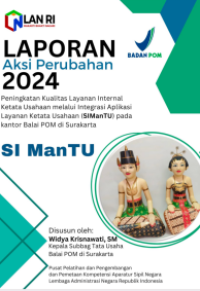 Peningkatan Kualitas Layanan Internal Ketatausahaan Melalui       
Integrasi Aplikasi Layanan Ketatausahaan (SIMANTU) Pada
Kantor Balai POM di Surakarta