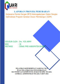 Kerjasama Pemda Dengan BPJS Ketenagakerjaan Dalam Rangka Optimalisasi Program Gerakan Dusun Membangun (GDM) (Dinas Pemberdayaan Masyarakat dan Dusun Kabupaten Bungo)