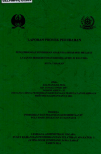 Pengembangan Pendidikan Anak Usia Dini (PAUD) Melalui Layanan Berkebutuhan Khusus (Autis) Di Kaltara Kota Tarakan (Dinas Pendidikan Kebudayaan Pemuda dan Olahraga)