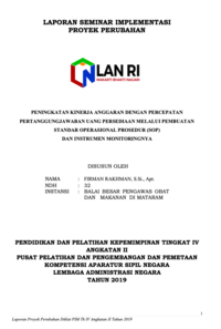 Peningkatan Kinerja Anggaran Dengan Percepatan Pertanggungjawaban Uang Persediaan Melalui Pembuatan Standar Operasional Prosedur (SOP) Dan Instrumen Monitoringnya (Balai Besar Pengawas Obat Dan Makanan - BPOM Mataram)