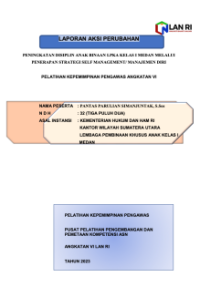 Peningkatan Disiplin Anak Binaan LPKA Kelas I Medan melalui Penerapan Strategi Self Management/ Manajemen Diri Kantor Wilayah Sumatera Utara Kementerian Hukum dan Hak Asasi Manusia