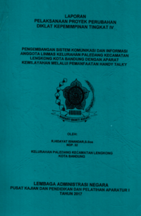Pengembangan Sistem Komunikasi Dan Informasi Anggota Linmas Kelurahan Paledang Kecamatan Lengkong Kota Bandung Dengan Aparat Kewilayahan Melalui Pemanfaatan Handy Talky
