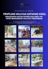 Profiling Wilayah Antapani Kidul Berdasarkan Analisa Potensi Pada Profil RW Kelurahan Antapani Kidul Kecamatan Antapani Kota Bandung Untuk Mewujudkan Satu Data Terintegrasi (TERBAIK)