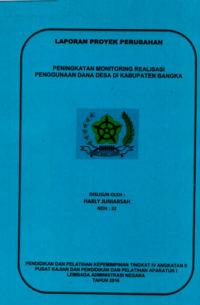 Peningkatan Monitoring Realisasi Penggunaan Dana Desa Di Kabupaten Bangka (Badan Pemberdayaan Masyarakat dan Pemerintah Desa)