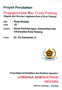 Pengoperasian Bus Trans Padang (Bagian Dari Revolusi Angkutan Kota Di Kota Padang) Pada Dinas Perhubungan Komunikasi dan Informatika
