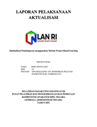 Optimalisasi Pembelajaran Menggunakan Metode Project Based Learning SDN Neglasari Kabupaten Tasikmalaya