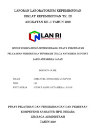 Single Forecasting System Sebagai Upaya Percepatan Pelayanan Prediksi Dan Informasi Cuaca Antariksa Di Pusat Sains Antariksa Lapan (Lembaga Penerbangan dan Antariksa Nasional)