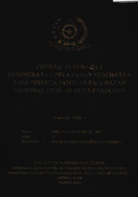 Peningkatan Pelayanan Kesehatan Bagi Peserta Jaminan Kesehatan Nasional (JKN) Di Kota Paryaman (Dinas Kesehatan)