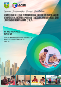 Strategi Akselerasi Pembangunan Kabupaten Sarolangun Berbasis Kolaborasi APBD Dan Tanggungjawab Sosial dan Lingkungan Perusahaan (TSLP) di Badan Perencanaan Pembangunan Daerah Kabupaten Sarolangun