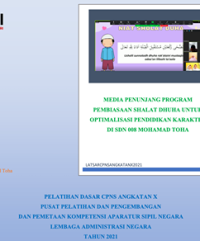 Media Penunjang Program Pembiasaan Shalat Dhuha Untuk Optimalisasi Pendidikan Karakter Pada Masa Pandemi Di SDN 008 Mohamad Toha Kota Bandung