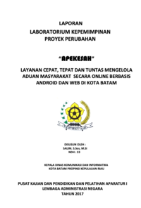 Layanan Cepat Tepat Dan Tuntas Mengelola Aduan Masyarakat Secara Online Berbasis Android Dan Web Di Kota Batam (Dinas Komunikasi dan Informatika)