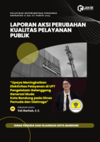 Upaya Meningkatkan Efektivitas Pelayanan di UPT Pengelolaan Gelanggang Generasi Muda Kota Bandung Pada Dinas Pemuda dan Olahraga