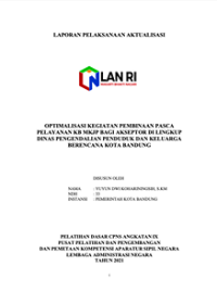 Optimalisasi Kegiatan Pembinaan Pasca Pelayanan KB MKJP Bagi Akseptor Di Lingkup Dinas Pengendalian Penduduk Dan Keluarga? Berencana Kota Bandung