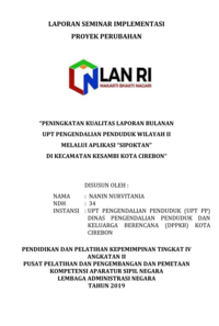 Peningkatan Kualitas Laporan Bulanan UPT Pengendalian Penduduk Wilayah II Melalui Aplikasi SIPOKTAN Di Kecamatan Kesambi Kota Cirebon