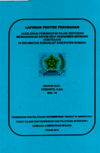 Akselerasi Pemungutan Pajak Restoran Menggunakan Sistem Self Assessment Berbasis Kemitraan di Kecamatan Sungailiat Kabupaten Bangka (Dinas Pendapatan Pengelolaan Keuangan dan Aset Daerah (DPPKAD)
