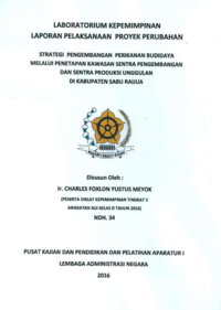 Strategi Pengembangan Perikanan Budidaya Melalui Penetapan Kawasan Sentra Pengembangan Dan Sentra Produksi Unggulan Di Kabupaten Sabu Raijua (TERBAIK) (Dinas Kelautan dan Perikanan)
