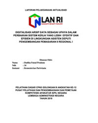 Digitalisasi Arsip Data Sebagai Upaya Dalam Perbaikan Sistem Kerja Yang Lebih Efektif Dan Efisien Di Lingkungan Asisten Deputi Pengembangan Pemasaran II Regional I (Kementerian Pariwisata)