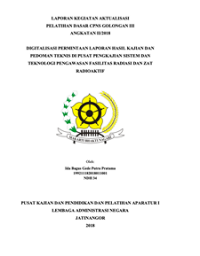 Digitalisasi Permintaan Laporan Hasil Kajian dan Pedoman Teknis Di Pusat Pengkajian Sistem dan Teknologi Pengawasan Fasilitas Radiasi Dan Zat Radioaktif (Badan Pengawas Tenaga Nuklir )