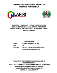 Strategi Pembinaan Fungsi Kriminalistik Kepada Penyidik Di Area Servis Bidlabfor Polda Sumsel Dalam Rangka Scientific Crime Investigation (Bidang Laboratorium Forensik - POLRI)