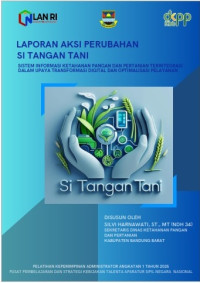 SI TANGAN TANI (Sistem Informasi Ketahanan Pangan dan Pertanian) Dalam Upaya Mendukung Transformasi Digital dan Optimalisasi Pelayanan - Dinas Ketahanan Pangan dan Pertanian Kabupaten Bandung Barat