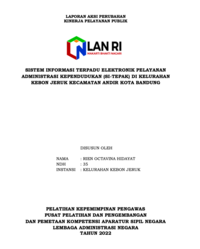 Sistem Informasi Terpadu Elektronik Pelayanan Administrasi Kependudukan (SI-TEPAK) Di Kelurahan Kebon Jeruk Kecamatan Andir Kota Bandung