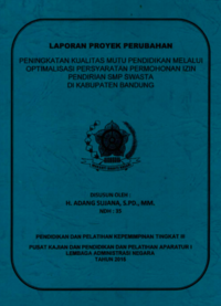 Peningkatan Kualitas Mutu Pendidikan Melalui Optimalisasi Persyaratan Permohonan Izin Pendirian SMP Swasta Di Kabupaten Bandung (Dinas Pendidikan dan Kebudayaan)