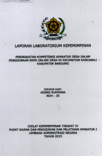 Peningkatan Kompetensi Aparatur Desa Dalam Penggunaan Rencana Kerja Pemerintah Daerah (RKPD) Online Desa DI Kecamatan Rancabali Kabupaten Bandung