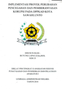 Implementasi Proyek Perubahan Pencegahan Dan Pemberantasan Korupsi Pada Dinas Pendapatan Pengelolaan Keuangan dan Aset Daerah (DPPKAD) Kota Sawah Lunto