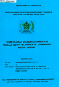 Meningkatkan Stabilitas Kamtibmas Melalui Sistem Pelaporan Di Lingkungan Polda Lampung