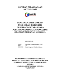 Penataan Arsip Inaktif Usul Serah Tahun 2016 Di Subbagian Tata Usaha Pusat Pengembangan Pengujian Obat Dan Makanan Nasional (BPOM)