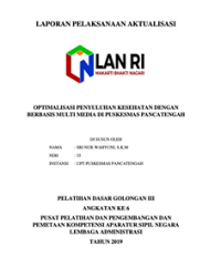 Optimalisasi Penyuluhan Kesehatan Dengan Berbasis Multimedia Di Puskesmas Pancatengah Kabupaten Tasikmalaya