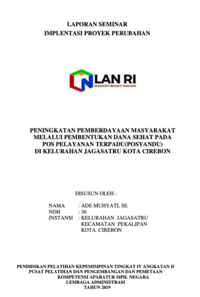 Peningkatan Pemberdayaan Masyarakat Melalui Pembentukan Dana Sehat Pada Pos Pelayanan Terpadu (Posyandu) Di Kelurahan Jagasatru Kota Cirebon