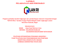 Program Perbaikan Kondisi Lingkungan Dan Pemberdayaan Ekonomi Masyarakat Dengan GEPUK WELL (Gerakan Pungut Plastik Wilayah Endah Lingkungan Lestari) Kelurahan Bubulak Kecamatan Bogor Barat Kota Bogor